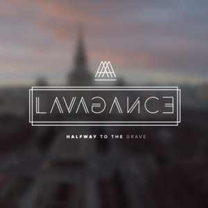 Lavagance, Halfway to the grave, CD