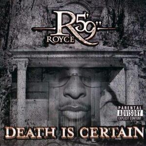Royce Da 5'9", Death Is Certain, CD