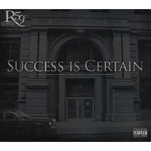 Royce Da 5'9", Success Is Certain, CD