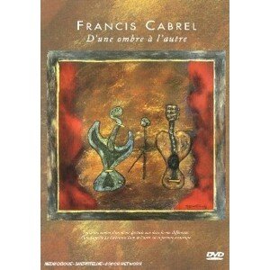 Cabrel, Francis - D'une Ombre À L'autre, DVD
