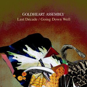 GOLDHEART ASSEMBLY - 7-LAST DECADE, Vinyl