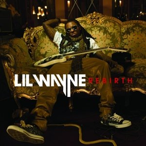 Lil Wayne, Rebirth, CD