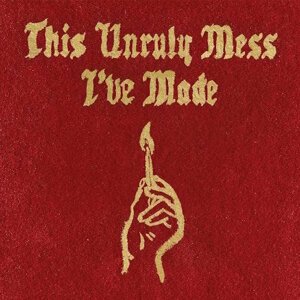 Macklemore, This Unruly Mess I've Made, CD