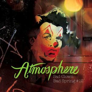 Atmosphere, Sad Clown bad Spring 12, CD