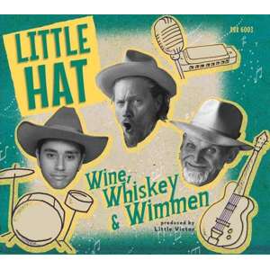 LITTLE HAT - WINE, WIMMEN & WHISKEY, CD