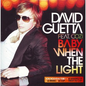 David Guetta, Feat. Cozi - Baby When The Light, CD