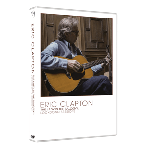 Eric Clapton, Lady In The Balcony: Lockdown Sessions, DVD