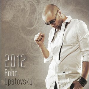 Robo Opatovský, 2012, CD