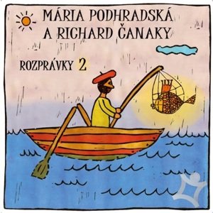Mária Podhradská a Richard Čanaky, ROZPRAVKY 2, CD