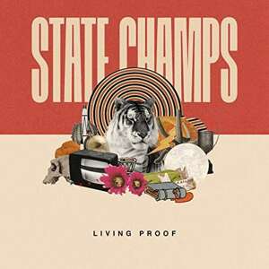 STATE CHAMPS - LIVING PROOF, CD