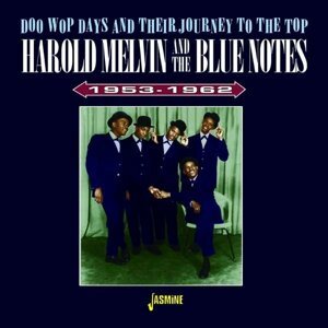 MELVIN, HAROLD & THE BLUE - DOO WOP DAYS AND THEIR JOURNEY TO THE TOP, CD