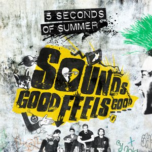 5 Seconds Of Summer, Sounds Good Feels Good, CD