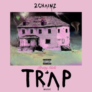 2 Chainz, Pretty Girls Like Trap, CD