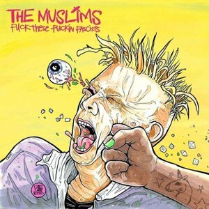 MUSLIMS - FUCK THESE FUCKIN FASCISTS, CD