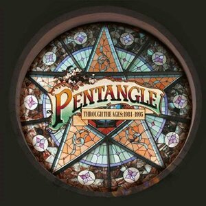 PENTANGLE - THROUGH THE AGES 1984-1995, CD