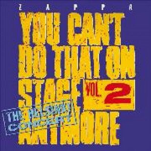 Frank Zappa, YOU CAN'T DO THAT ON STAGE ANYMORE, VOL. 2: THE HELSINKI CONCERT, CD