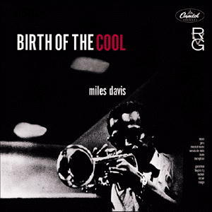 Miles Davis, BIRTH OF THE COOL, CD