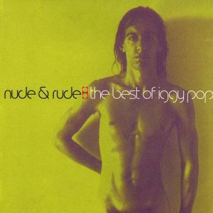 Iggy Pop, NUDE & RUDE/BEST OF..., CD