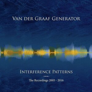 VAN DER GRAAF GENERATOR - INTERFERENCE PATTERNS - THE RECORDINGS 2005-2016, CD