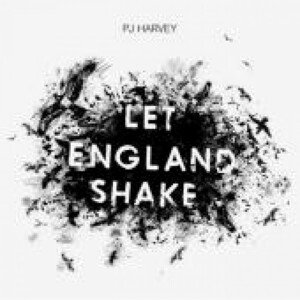 PJ Harvey, LET ENGLAND SHAKE, CD