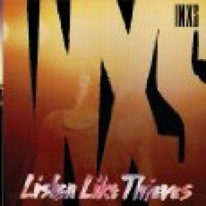 INXS, LISTEN LIKE THIEVES 2011, CD