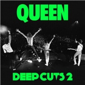 Queen, DEEP CUTS VOLUME 2, CD
