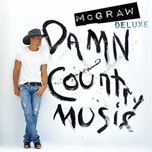 MCGRAW TIM - DAMN COUNTRY MUSIC, CD