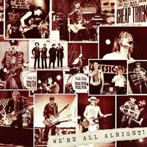 CHEAP TRICK - WE'RE ALL ALRIGHT!/DELUXE, CD