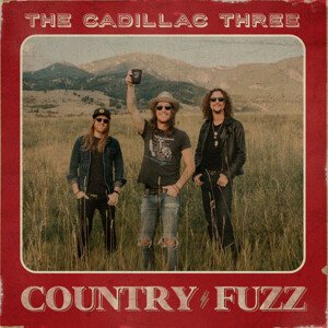 THE CADILLAC THREE - COUNTRY FUZZ, CD