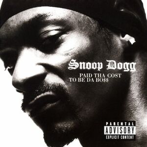 Snoop Dogg, Paid Tha Cost To Be Da Bo$$, CD