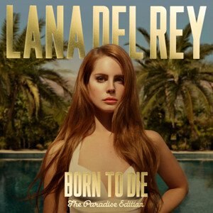 Lana Del Rey, Born To Die (The Paradise Edition), CD