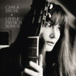 BRUNI CARLA - LITTLE FRENCH SONGS, CD