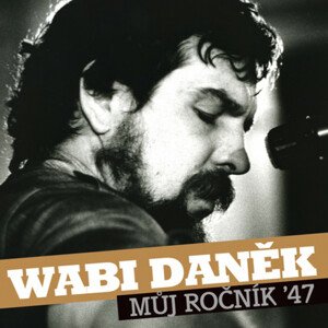 Wabi Daněk, Můj Ročník '47, CD