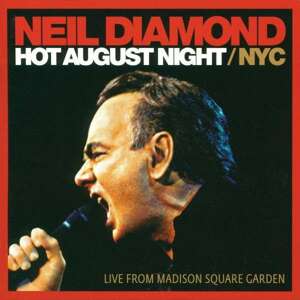 DIAMOND NEIL - HOT AUGUST NIGHT / NYC, CD