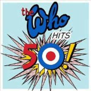 The Who, WHO HITS 50/DELUXE, CD