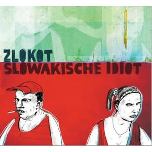 Zlokot, Slowakische Idiot, CD
