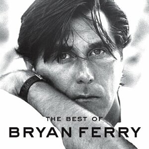 Bryan Ferry, The Best Of Bryan Ferry (Deluxe Edition), CD