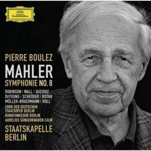 BOULEZ/STAATSKAP.BERLIN - Mahler: Symfonie 8, CD
