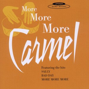 CARMEL - MORE MORE MORE, CD