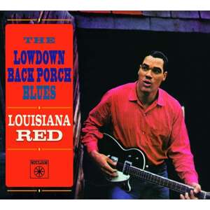 LOUISIANA RED - LOWDOWN BACK PORCH BLUES, CD
