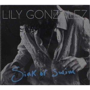 GONZALEZ, LILY - SINK OR SWIM, CD