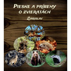 Žiarislav Piesne a príbehy o zvieratách