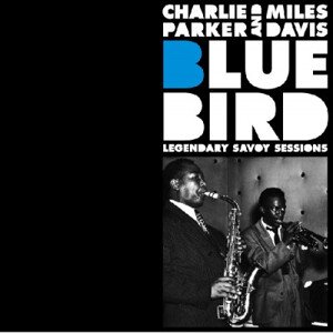 PARKER, CHARLIE - BLUEBIRD - LEGENDARY SAVOY SESSIONS, CD