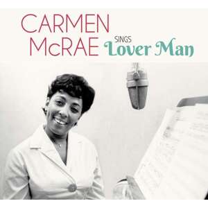 MCRAE, CARMEN - SINGS LOVER MAN AND OTHER HOLIDAY CLASSICS, CD