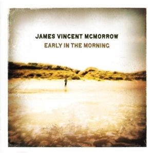 MCMORROW, JAMES VINCENT - EARLY IN THE MORNING, CD