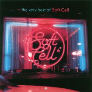 SOFT CELL - THE VERY BEST OF, CD