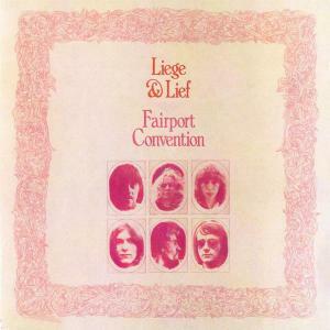 FAIRPORT CONVENTION - LIEGE AND LIEFE, CD