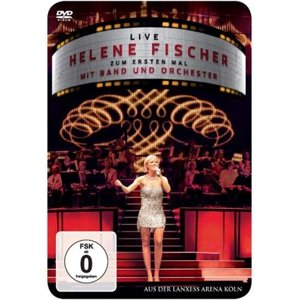 Helene Fischer, Live Helene Fischer Zum Ersten Mal Mit Band Und Orchester, DVD