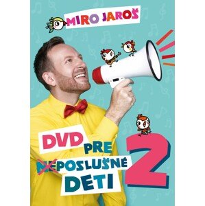 Miro Jaroš, Pre (ne)poslušné deti 2, DVD