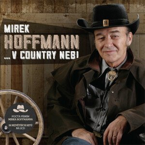 HOFFMANN MIREK - V COUNTRY NEBI, CD